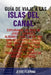 Guía de Viaje a Las Islas del Canal: Explorando las islas de Jersey, Guernsey, Alderney, Sark y Herm: una guía de expertos locales con consejos prácti by Jesse Fleming