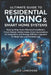 Ultimate Guide to Residential Wiring and Smart Home Systems: Step-by-Step Home Electrical Installation, Circuit Design, Safety Codes, Smart Automation by Cole Langford