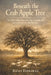 Beneath the Crab Apple Tree: The Hall-Mills Case, Jazz Age Scandal, and an Unsolved Double Murder by Ricky Indrawan