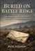 Buried on Battle Ridge: Clara Olson, Secret Marriage Letters, and a Wisconsin Murder Without a Trial by Ricky Indrawan