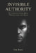 Invisible Authority: The Evolutionary Science Behind Charisma, Status, and Influence by Vidhi Rane, Om Rane