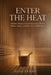 Enter the Heat: Guided Sauna Visualizations for Stress Relief, Sleep, Confidence, and Renewal by Asha Raman