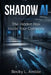 Shadow AI: The Hidden Risk Inside Your Company by Becky L. Amble