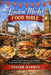 London Market Food Bible: Discover the City`s Markets and Affordable Street That Locals Actually Line Up For by Taylor Warren