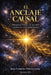 El Anclaje Causal: Ontología de Potencias y la necesidad del Ipsum Esse en la Cosmología moderna by Jesus Fernandez-Pedrera