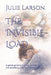 The Invisible Load: A gentle guide to burnout, survival mode, and rebuilding a life that doesn't break you by Julie Larson