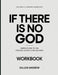 The Useful Learning Knowledge If There Is No God: Simple Guide to the Original Book's Core Meaning by Dillon Andrew