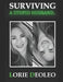 Surviving a Stupid Husband: Laughing, Loving and Building An Extraordinary Life Together by Lorie Deoleo