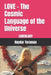 LOVE - The Cosmic Language of the Universe: Loveology by Haydar Toraman