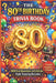 The 80th Birthday Trivia Book: 800 Fun Questions to Celebrate Eight Amazing Decades by Liam Calder