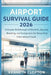 Airport Survival Guide 2026: A Simple Walkthrough of Check-In, Security, Boarding, and Immigration for Stress-Free International Travel by Kenneth Clopton