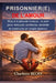 Prisonnier(e) de l'Amour: Stop à la jalousie toxique: Le plan pour retrouver confiance, sérénité et un couple enfin épanoui by Charlotte Becky