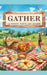 Gather11o Recipes Worth the Hunge by Jon Viard