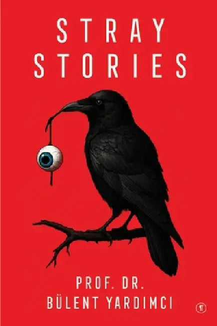 Stray Stories by Zeynep Kaya Oktay, Bülent Yardimci