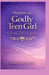 Disciplines of a Godly Teen Girl: Practical Wisdom for Daily Choices and Growth by Naomi Gracefield