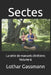 Sectes: La série de manuels chrétiens Volume 6 by Samuel Leuenberger, Rainer Wagner, Martin Hohl-Wirz
