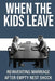 When the Kids Leave: Reinventing Marriage After Empty Nest Shock by Michael Rowan