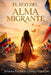 El eco del alma migrante: Las raíces... también saben volar by Susana Patricia Gómez Giraldo