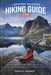Lofoten Islands Hiking Guide 2026: Norway's Ultimate Arctic Trails, Scenic Routes, Hidden Gems & Fjord Adventures for Every Explorer by Dewale Kennedy