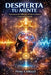 Despierta Tu Mente: Frecuencias de Solfegio Ondas Cerebrales Y Geometria Sagrada: Sistema Integrado Para El Desarrollo Potencial Mental, La Sanacion Y by Iñaki Cabello
