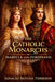 The Catholic Monarchs: Isabella and Ferdinand by Ignacio Silvosa Terreros
