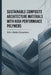 Sustainable Composite Architecture Materials with High Performance Polymers by Arthur Rocha Chrysostomo