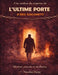 Une analyse du suspense de L'ultime porte d'Éric Giacometti: Mystère, pouvoir et révélation by Nicolas Feray