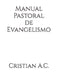 Manual Pastoral de Evangelismo by Cristian A. C.