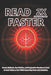 Read 2x Faster: Proven Methods, Case Studies, and Progressive Exercises to Read at Least Twice as Fast While Improving Focus and Retention. by Noreon House