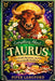 Everything about TAURUS: The Good, the Great, and the Occasionally Stubborn by Piper Langford