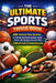 The Ultimate Sports Trivia Book: 450+ Multiple Choice Questions on Football, Basketball, Baseball, Soccer, Tennis, Golf, Olympics, Boxing, Auto Racing by Neymar Senior