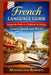French Language Guide: Master the Basics as a Beginner in 30 Days: Learn, Speak, and Write by Maximilian Roberts