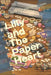 Lilly and The Paper Heart by W. C. Taylor