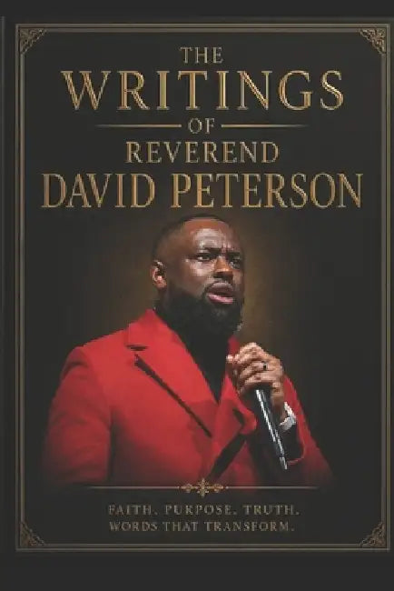 The Writings of Reverend David Peterson by David Nwabueze Peterson