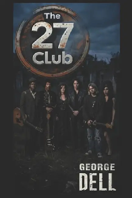 The 27 Club by George Dell