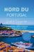 Guide Du Nord Du Portugal 2026: Un voyage entre collines anciennes et horizons atlantiques paisibles by Raymond R. Robertson