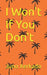 I Won't If You Don't by Juno Xerkado