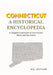 Connecticut: A HISTORICAL ENCYCLOPEDIA: A Comprehensive Guide to Connecticut's History and Key Events by Kel Esther