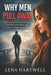 Why Men Pull Away: Understand Male Psychology, Rebuild Attraction, and Create Lasting Connection by Lena Hartwell