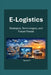 E-Logistics: Strategies, Technologies, and Future Trends by Kumar P