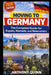 Moving to Germany: The Complete Guide for Expats, Nomads, and Newcomers by Anthony Quinn