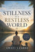 Stillness in a Restless World: A Practical Guide to Finding Inner Peace, Balance, and Clarity in Modern Life by Yogesh Suryavanshi, Swati Lashre