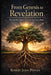 From Genesis to Revelation: The Hidden Story of Christ in Every Book by Robert John Popoff
