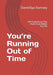 You're Running Out of Time: 500 Experiences You Must Have Before You Die by Daneillya M. Ramsey
