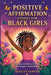 Positive Affirmation Stories for Black Girls: Inspiring Confidence, Self-Love, and Courage in Young Readers by August Gerver