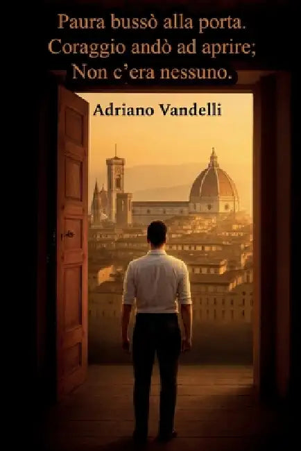 Paura busso alla porta coraggio apri ma non trovo nessuno by Adriano Vandelli