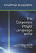 The Corporate Power Language Bible: Decode Influence, Speak With Authority, and Navigate Power Like a Senior Leader by Jonathan Ruggiette