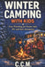 Winter Camping with Kids by C. C. M
