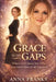 Grace in the Gaps: Where God Meets You When You Don't Have It All Together by Anna Maria Franks