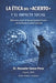 La Ética del Acierto Y El Impacto Social: Reflexiones desde la Neuropsiquiatría Forense y la Perfilación Criminal Aplicada by Alexander Gómez Pérez